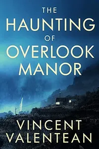 The Haunting of Overlook Manor