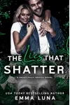 The Lies That Shatter