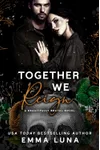 Together We Reign