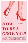 How to Be a Grown-up