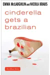 Cinderella Gets a Brazilian
