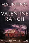 The Haunting of Valentine Ranch
