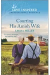Courting His Amish Wife