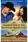 An Unwanted Bride and Baby Saved by the Bachelor Logger