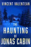 The Haunting of Jonas Cabin