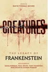 Creatures: The Legacy of Frankenstein