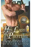 His Lass to Protect