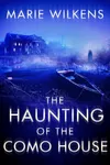 The Haunting of the Como House