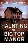 The Haunting of Big Top Manor