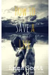 How to Save a Life