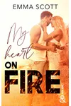 My Heart on Fire (French Edition)