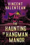 The Haunting of Hangman Manor