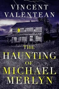 The Haunting of Michael Merlyn