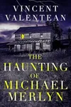 The Haunting of Michael Merlyn