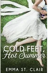 Cold Feet, Hot Summer