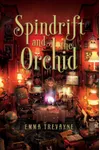 Spindrift and the Orchid