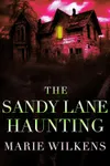 The Sandy Lane Haunting