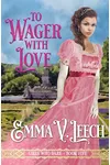 To Wager with Love