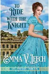 To Ride with the Knight
