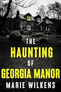 The Haunting of Georgia Manor