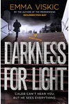 Darkness for Light