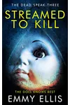 Streamed to Kill