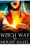 Witch Way to Mount Hazel