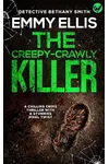 The Creepy-Crawly Killer / Down In The Garden