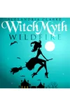 Witch Myth: Wild Fire: Book 2