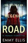 The Trouble on Regency Road