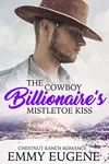 Cowboys Never Kiss Under the Mistletoe