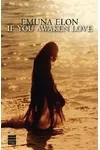 If You Awaken Love