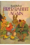 Brer Rabbit Again