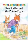 Brer Rabbit And Potato Fight