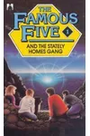 The Famous Five and the Stately Homes Gang