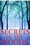 Secrets in the Woods