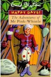 The Adventures of Mr Pink-Whistle