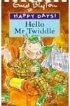 Hello Mr Twiddle