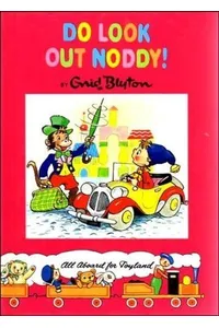 Do Look Out Noddy!