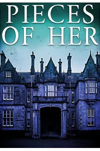 Pieces of Her