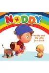 Noddy and the little Lost Duck
