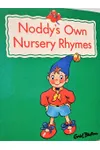 Noddy's Own Nursery Rhymes