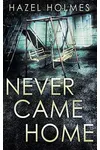 Never Came Home