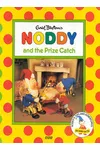 Noddy And The Prize Catch