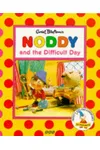 Noddy and the Difficult Day