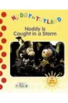 Noddy Caught In A Storm