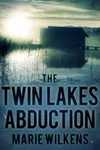 The Twin Lakes Abduction