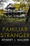 Familiar Stranger