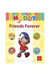 Noddy Friends Forever