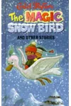 The Magic Snow Bird And Other Stories